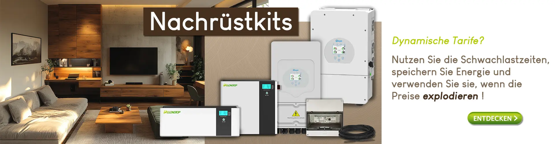 Nachrüstsätze. Dynamische Tarife? Nutzen Sie die Nebenzeiten, speichern Sie Energie und verbrauchen Sie sie, wenn die Tarife explodieren!